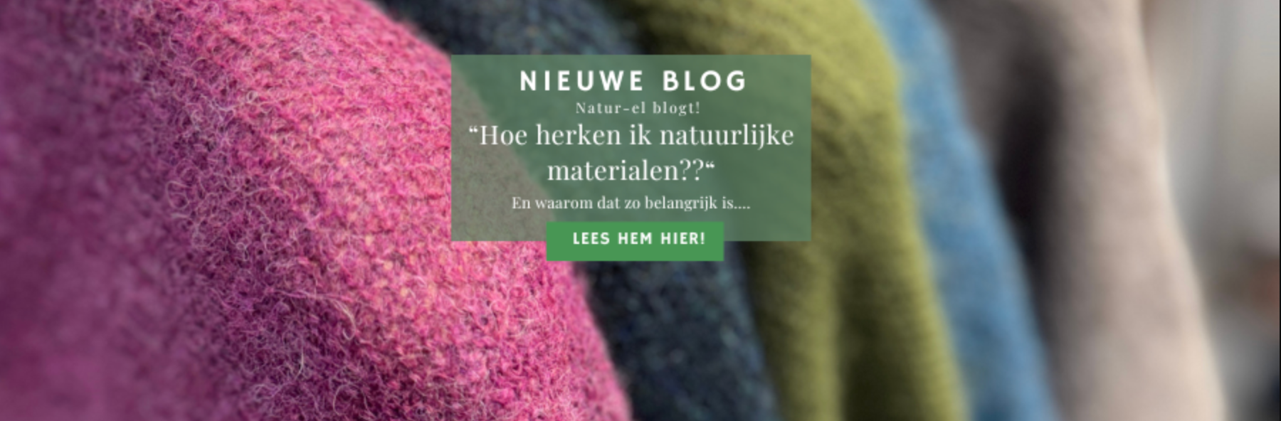 Hoe herken je pure natuurlijke materialen zoals wol, linnen en katoen – tips van Natur-el
